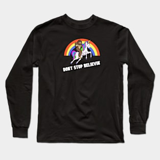 Funny Sasquatch Unicorn Don’t Stop Believin’ Long Sleeve T-Shirt